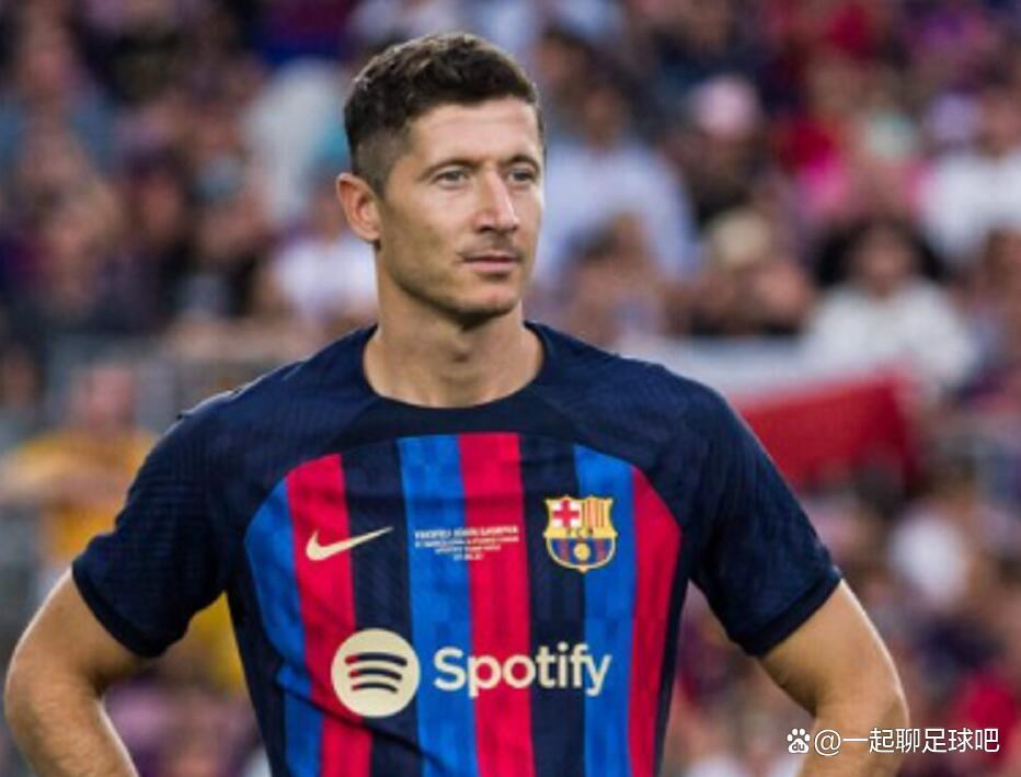 雷竞技竞猜莱万多夫斯基状态下滑